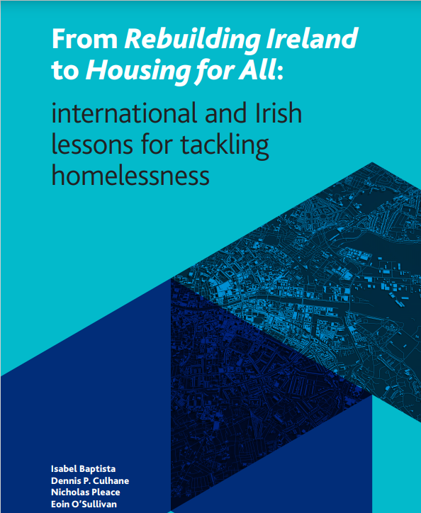 A book cover of From Rebuilding Ireland to Housing for All: International and Irish lessons for tackling homelessness.